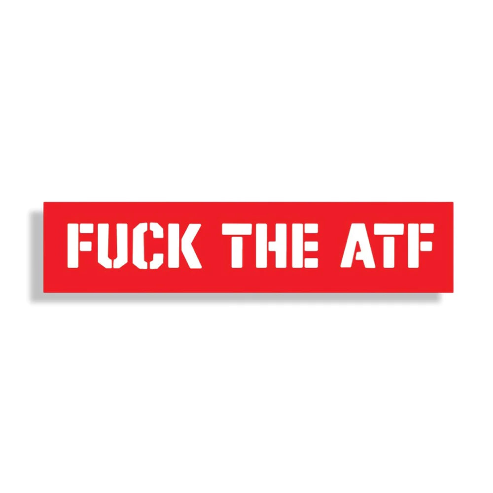 Fuck The ATF Sticker